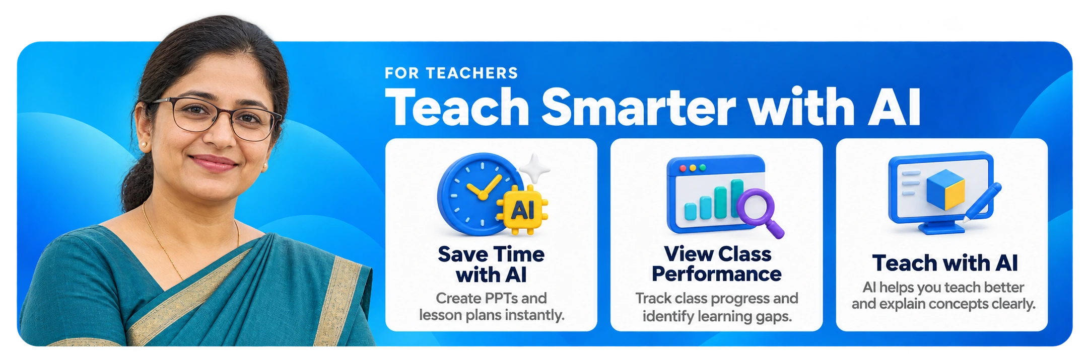 For Teachers: Teach Smarter with AI - Save Time with AI, View Class Performance, and Teach with AI